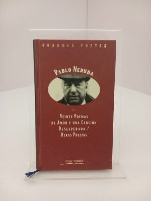 Veinte poemas de amor y una canción desesperada Otras poesias