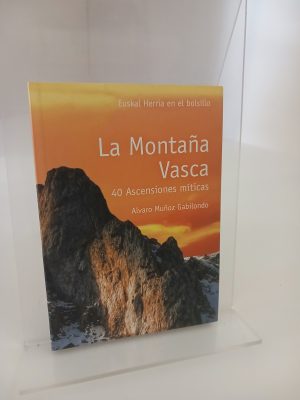 La montaña vasca 40 ascensiones míticas