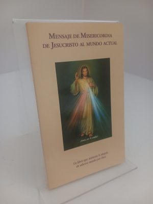 Selección de los textos más significativos del mensaje de misericordia de Jesucristo al mundo actual confiado a santa Faustina