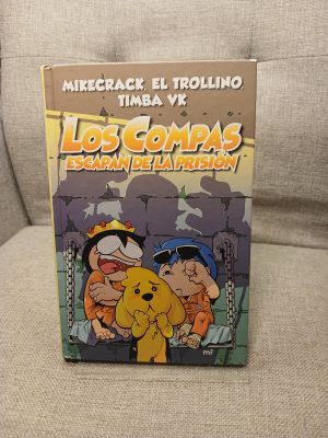 Los Compas escapan de la prisión