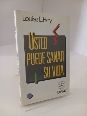 Usted puede sanar su vida