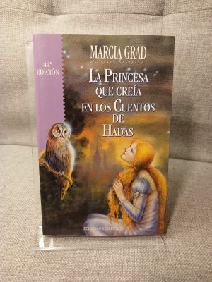 La princesa que creía en los cuentos de hadas