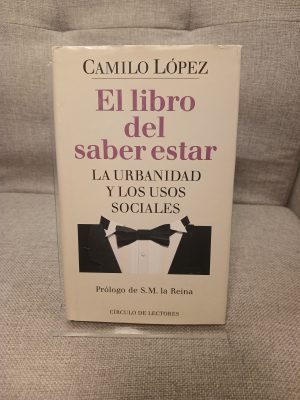 El Libro del saber estar la urbanidad y los usos sociales