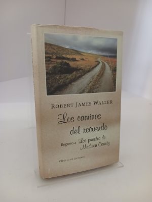 Los caminos del recuerdo regreso a "Los puentes de Madison County"