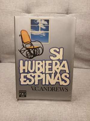 Si hubiera espinas