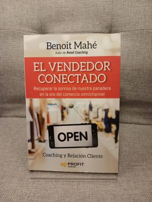 El vendedor conectado Recuperar la sonrisa de nuestra panadera en la era omnicanal