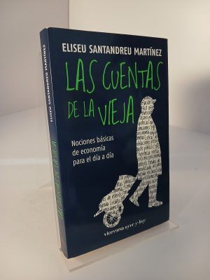 Las cuentas de la vieja Nociones básicas de economía para el día a día