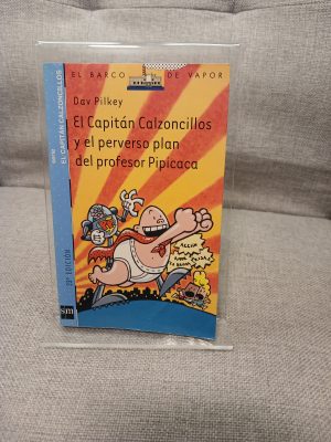 El Capitán Calzoncillos y el perverso plan del profesor Pipicaca