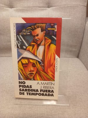 No pidas sardina fuera de temporada