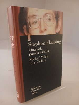 Stephen Hawking: una vida para la ciencia