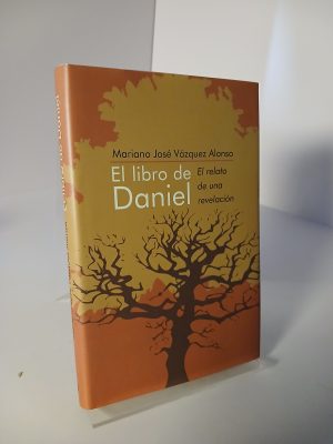 El libro de Daniel el relato de una revelación