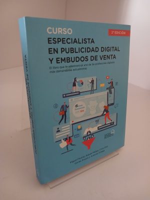 Curso especialista en publicidad digital y embudos de venta: el libro que te adentrará en una de las profesiones digitales más demandadas actualmente