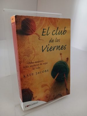 El club de los viernes: ocho mujeres, ocho maneras de tejer la vida