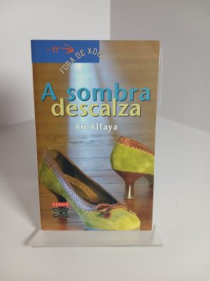 A sombra descalza