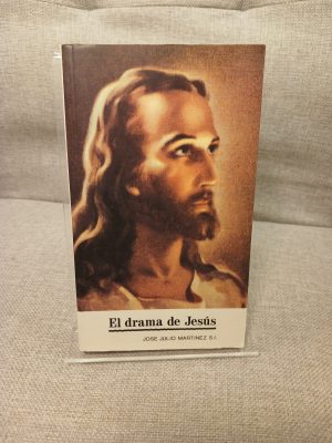 El drama de Jesús vida de nuestro Señor Jesuchristo