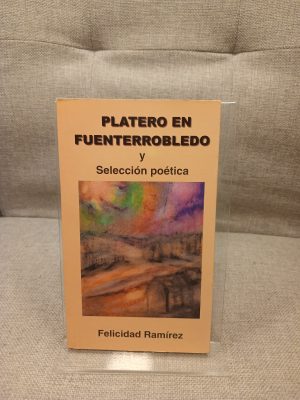 Platero en Fuenterrobledo perfil del hemisferio norte : selección poética