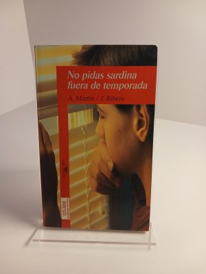 No pidas sardina fuera de temporada
