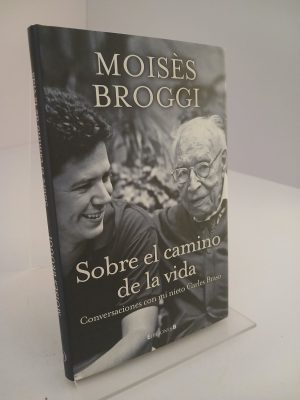 SOBRE EL CAMINO DE LA VIDA CONVERSACIONES CON MI NIETO CARLES BRASO