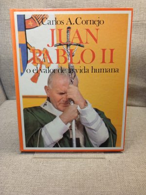 Juan Pablo II o El valor de la vida humana