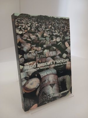 Medio ambiente y sociedad la civilización industrial y los límites del planeta