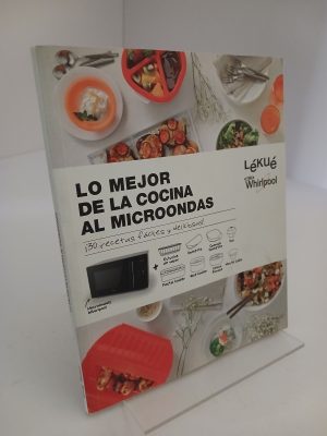 Lo mejor de la cocina al microondas ¡30 recetas fáciles y deliciosas!