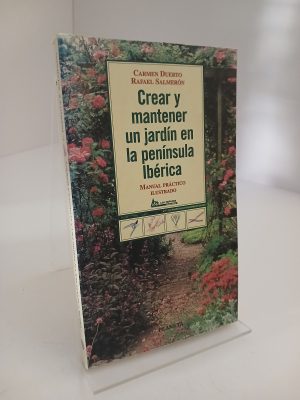 Crear y mantener un jardín en la península Ibérica