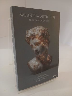 Sabiduría artificial: Una IA humanista (Deusto)