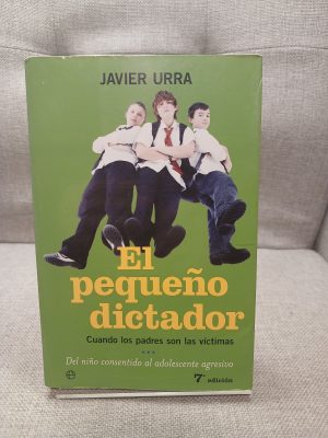 El pequeño dictador crece padres e hijos en conflicto