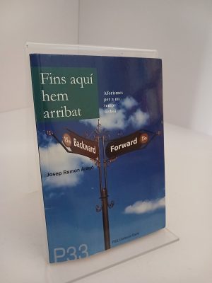 Fins aquí hem arribat - aforismes per a un temps tèrbol